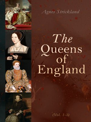 cover image of The Queens of England (Volume 1-3)